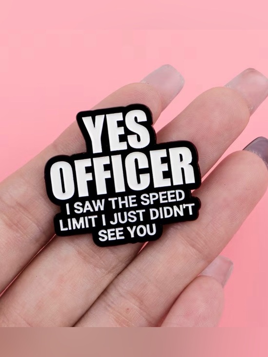 Jewelry - Novelty 'YES OFFICER' Pin - Black & White NEW
